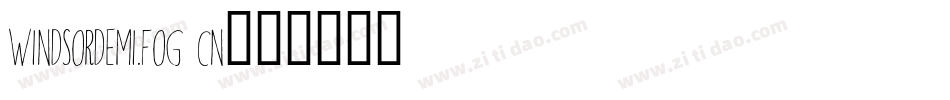WindsorDemi.fog Cn字体转换